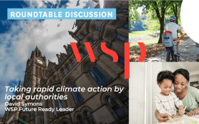 Rapid Climate Action By Councils – David Symons Sustainability Director, WSP UK