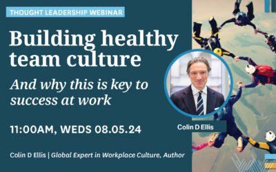 Webinar: How to Building a Healthy Team Culture and how this drives success